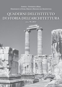 Quaderni dell'Istituto di Storia dell'Architettura. n.s. 78, 2023