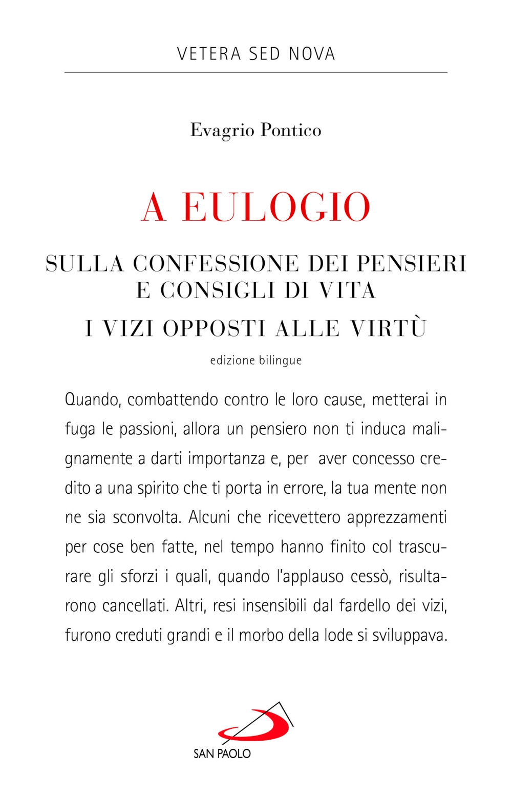 A Eulogio. Sulla confessione dei pensieri e consigli di vita-A Eulogio. I vizi opposti alle virtù