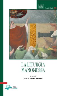 La Liturgia Manomessa