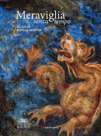 Meraviglia senza tempo. Gli studi dopo la mostra.