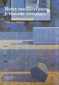 Rotte mediterranee e visione circolare