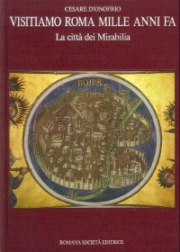 Visitiamo Roma Mille Anni Fa. La Città dei Mirabilia