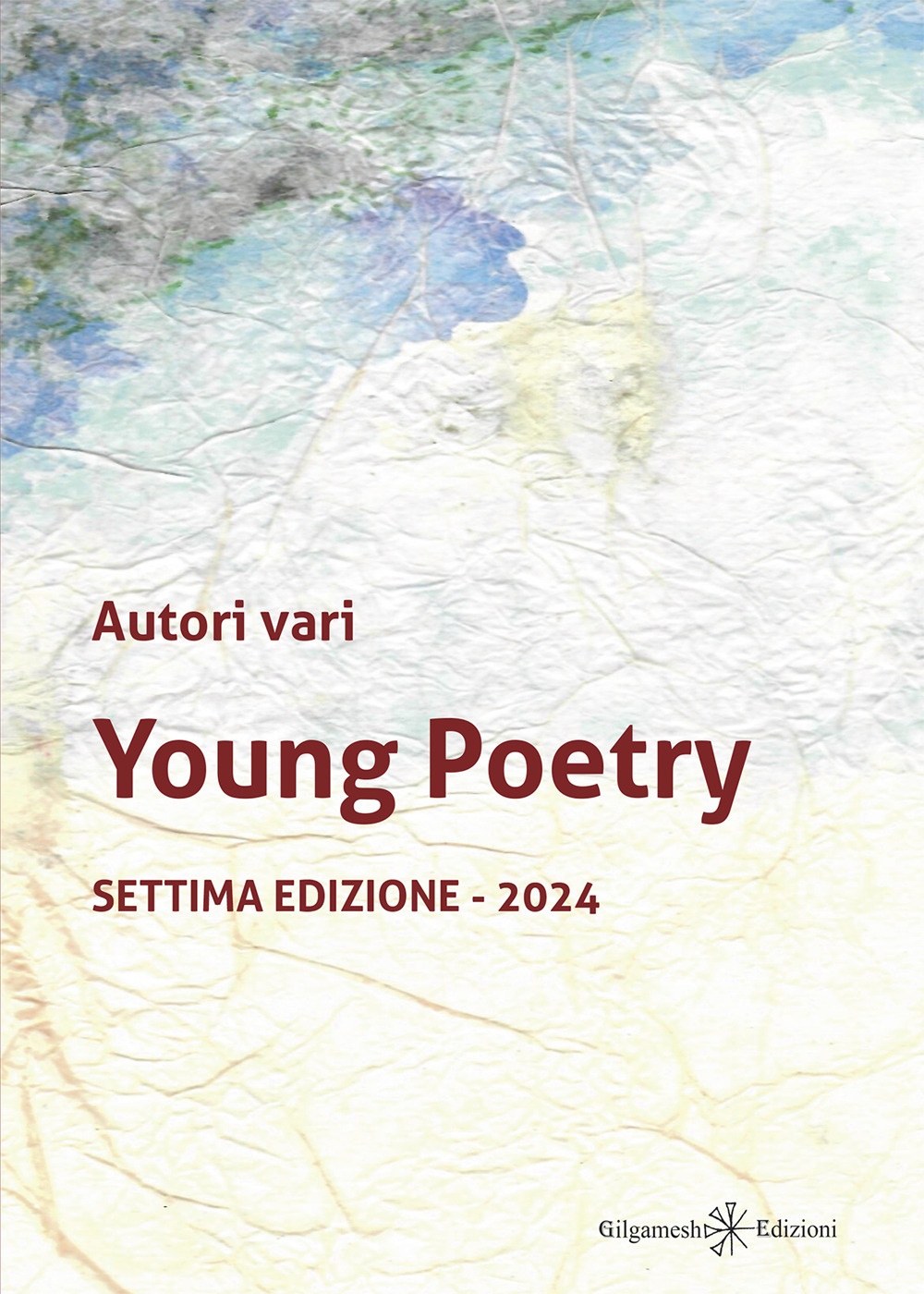 Young poetry. La creatività degli studenti mantovani con tutta la loro vitalità. Settima