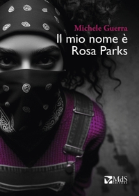 Il mio nome e Rosa Parks