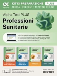 Alpha Test plus. Professioni sanitarie. Kit di preparazione plusy. Per l'ammissione ai corsi di laurea triennale delle professioni sanitarie, tra cui fisioterapia, logopedia, infermieristica, ostetricia, dietistica, igiene dentale, tecniche di radiologia