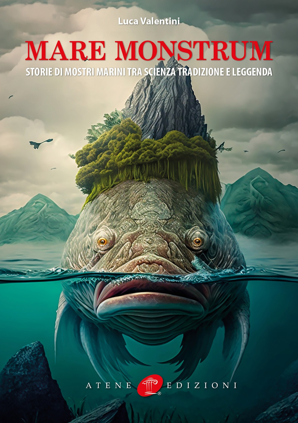 Mare Monstrum. Storie di mostri marini, tra scienza, tradizione e leggenda