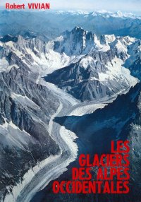Les glaciers des Alpes occidentales