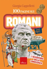 100 pagine sui Romani. L'avventura della conoscenza