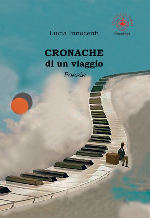 Cronache di un viaggio. Poesie