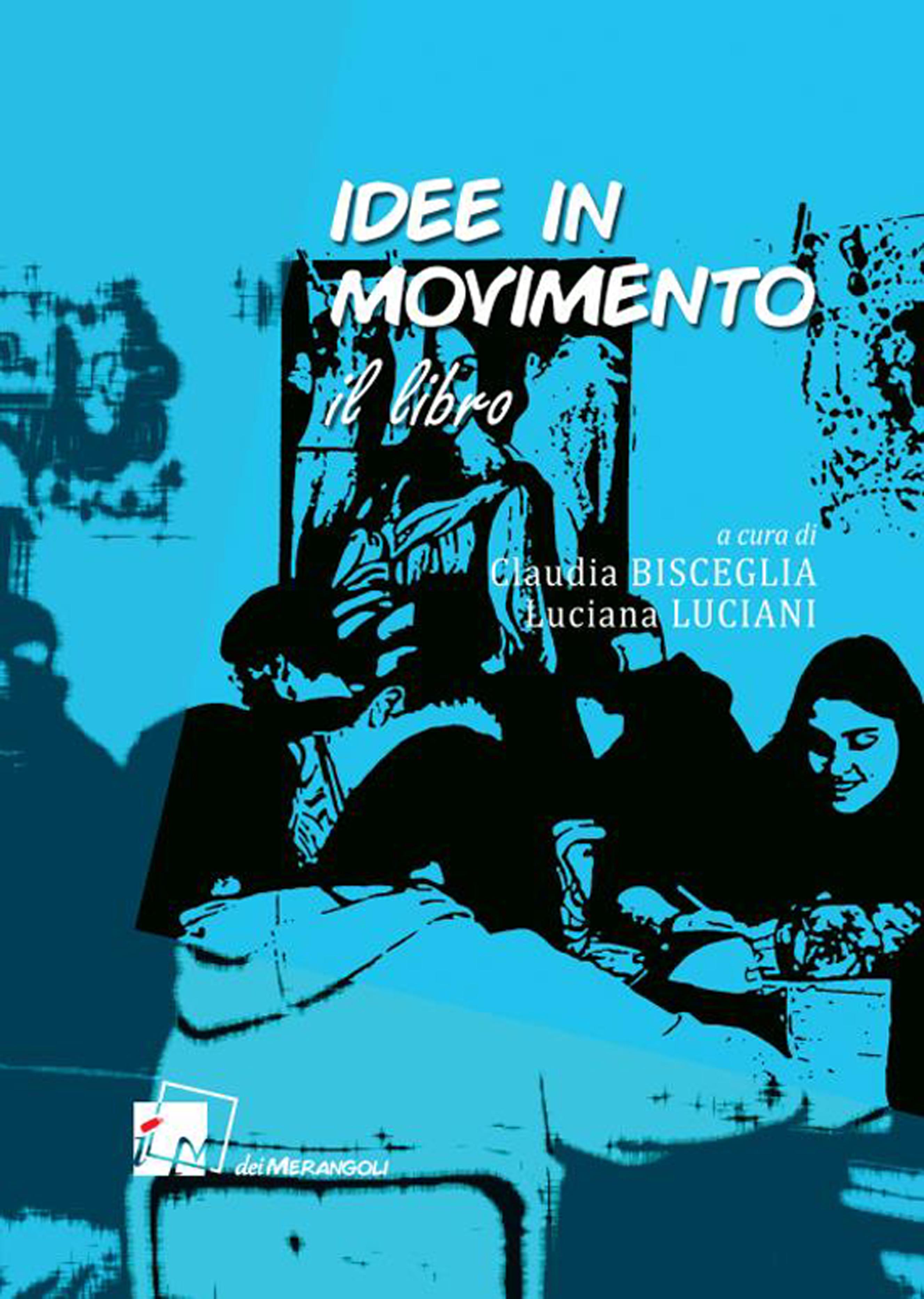 Idee in movimento. Il libro