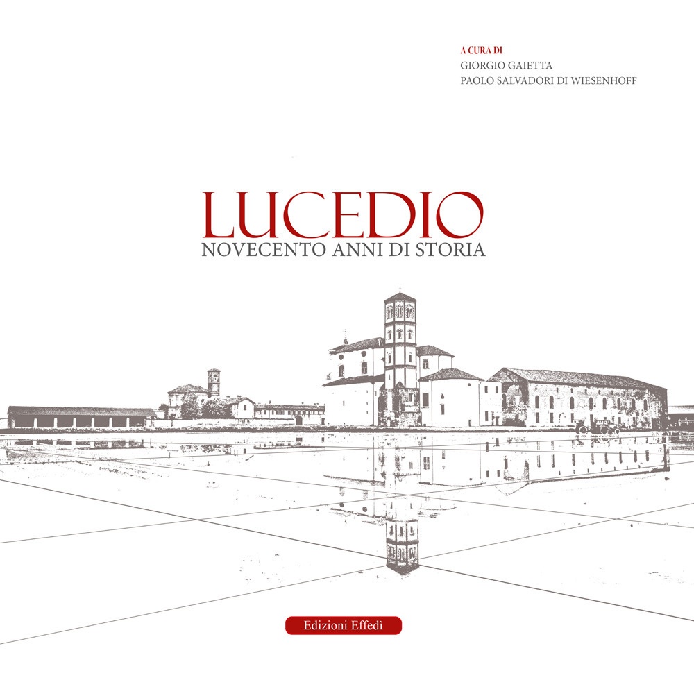 Lucedio Novecento Anni di Storia
