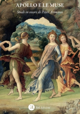 Apollo e le Muse. Studi in onore di Peter Assmann