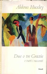 Due o tre Grazie. E tutti i racconti