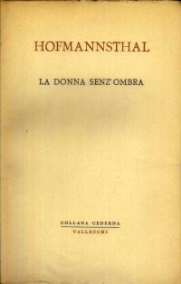 La Donna Senz'Ombra E Altri Racconti
