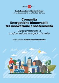 Comunità Energetiche Rinnovabili: tra innovazione e sostenibilità