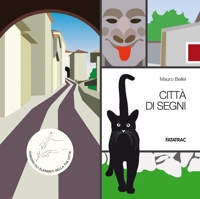 Città di segni. Con 20 schede fustellate