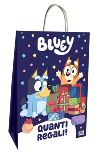 Quanti regali! Bag. Bluey. Ediz. a spirale