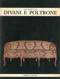 Come Arricchire la Casa Divani e Poltrone
