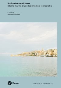 Profondo come il mare. Il tema marino tra collezionismo e iconografia.