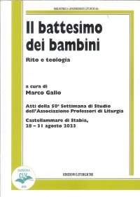 Il battesimo dei bambini. Rito e teologia