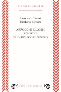 Arrocchi e lampi. Strategie di un dialogo filosofico