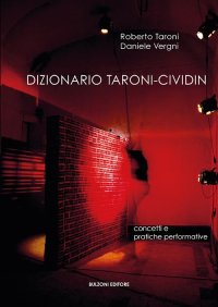 Dizionario Taroni-Cividin. Concetti e pratiche performative