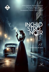 Inchiostro noir. Vol. 4: Una città, tante sfumature di noir