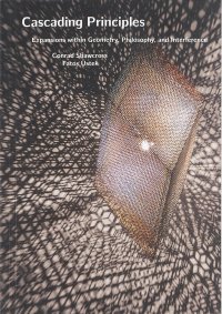 Conrad Shawcross. Cascading Principles. Expansions Within Geometry, Philosophy, and Interference