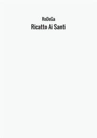 Ricatto ai santi