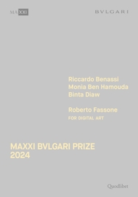 Maxxi Bvlgari Prize 2024. Riccardo Benassi, Monia Ben Hamouda, Binta Diaw, Roberto Fassone for digital art