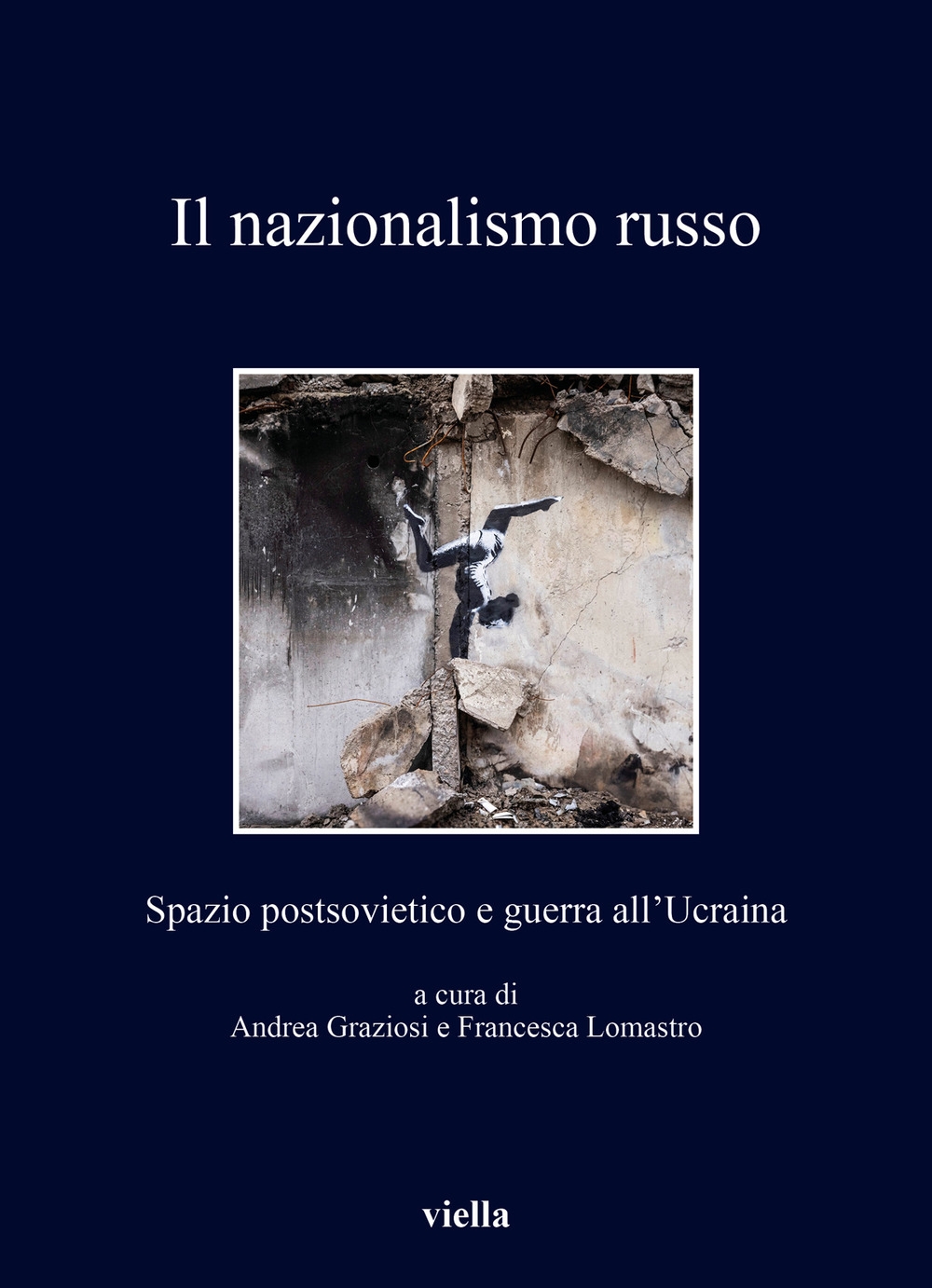 Il nuovo nazionalismo russo e la guerra all'Ucraina