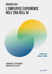 L'employee experience nell'era dell'AI. Semplifica il tuo business, semplifica la tua vita