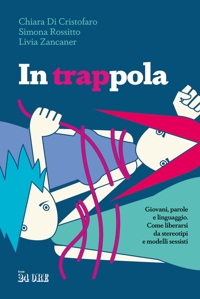 Le parole per dirlo. Il linguaggio della violenza sulle