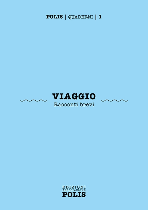 Viaggio. Racconti brevi