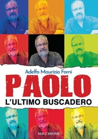 Paolo. L'ultimo buscadero