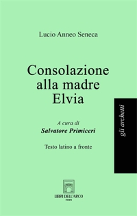Consolazione alla madre Elvia