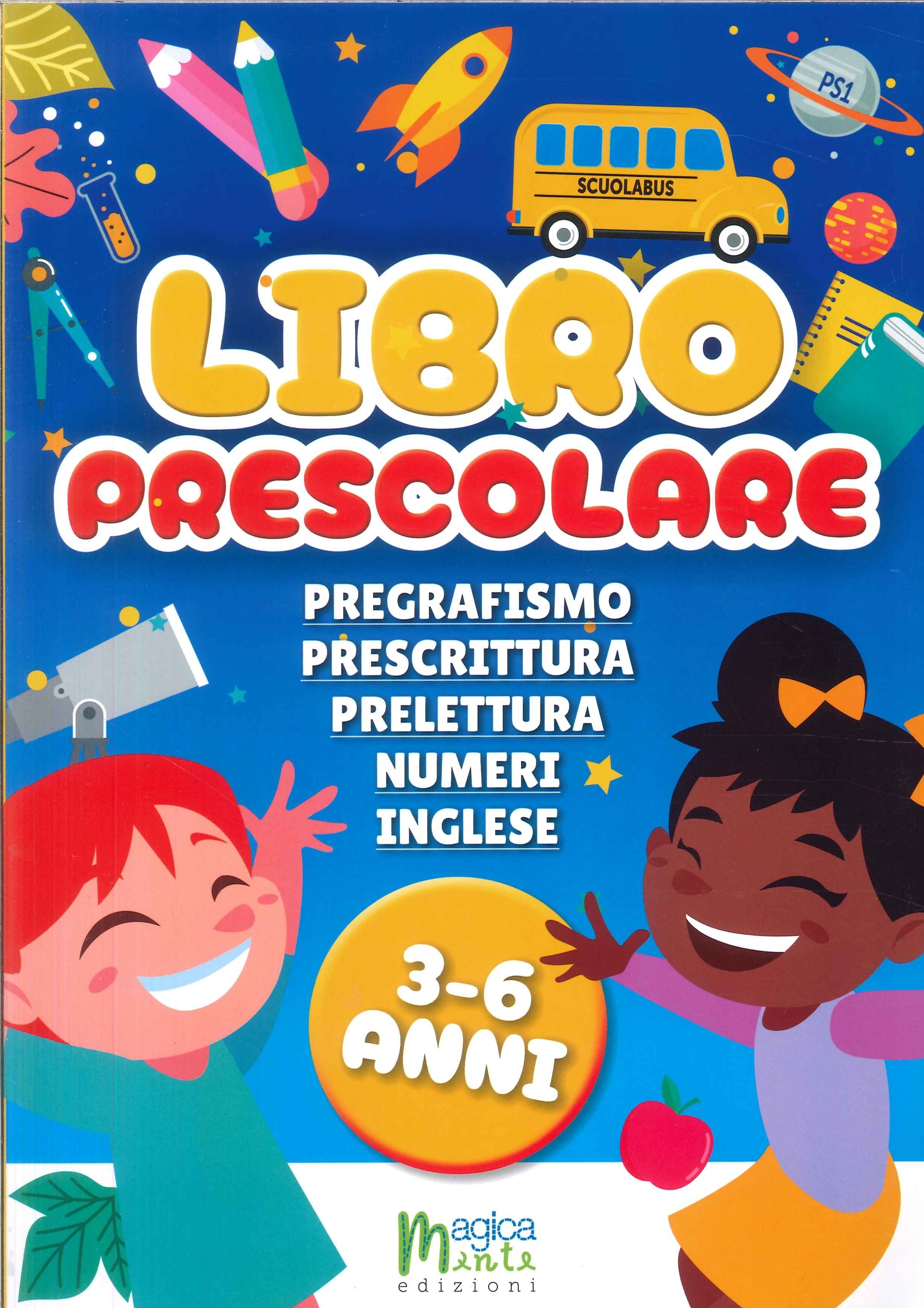 Libro Prescolare. Pregrafismo - Prescrittura - Prelettura - Numeri  - Inglese.