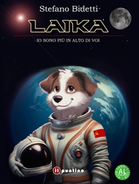 Laika. Io sono più in alto di voi