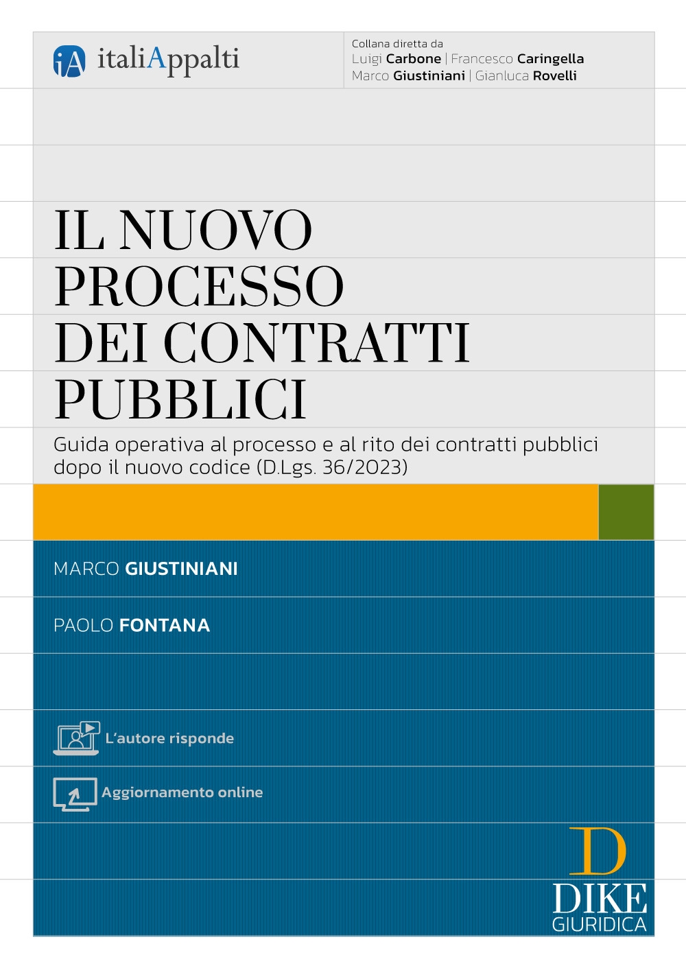 Il nuovo processo dei contratti pubblici. Con aggiornamento online