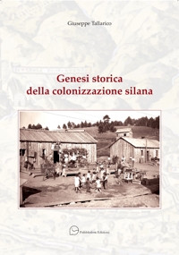 Genesi Storica della Colonizzazione Silana