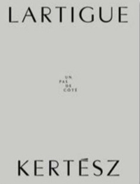 Lartigue | Kertész
