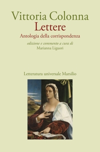 Lettere. Antologia della corrispondenza