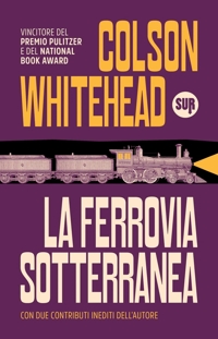 La ferrovia sotterranea. Nuova ediz
