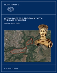 Giving Voice to a Pre-Roman City: the Case of Falerii.
