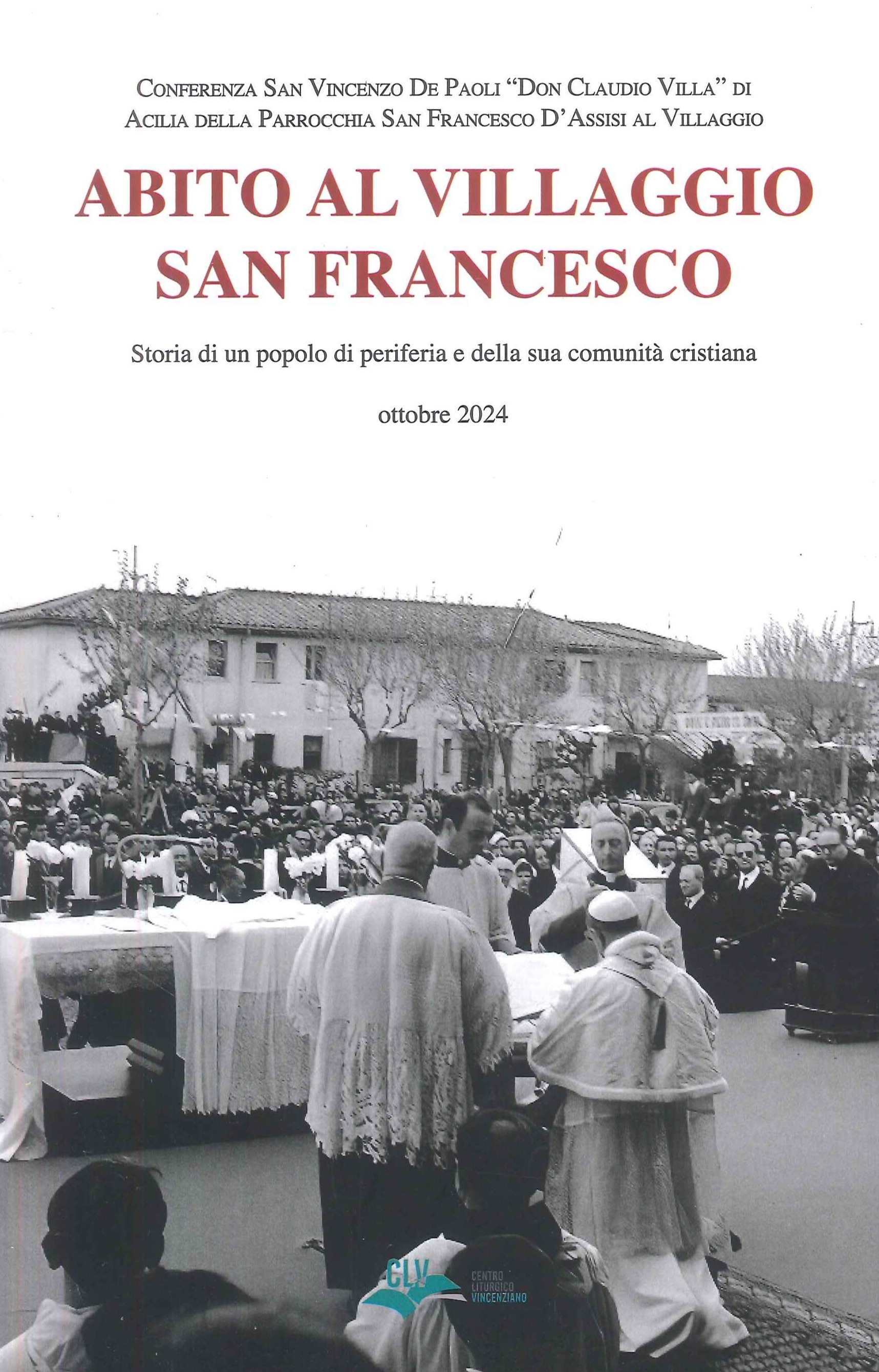 «Abito al villaggio San Francesco». Storie di donne e di uomini di periferia