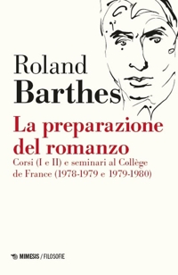 La preparazione del romanzo. Nuova ediz