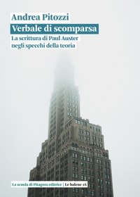 Verbale di scomparsa. La scrittura di Paul Auster