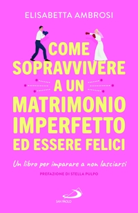 Come sopravvivere a un matrimonio imper