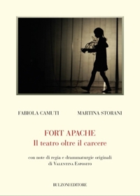 Fort Apache. Il teatro oltre il carcere