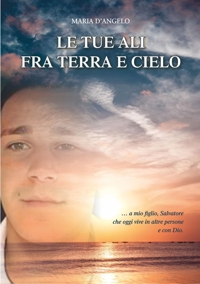 Le tue ali fra terra e cielo